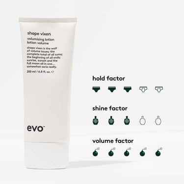 Evo Shape Vixen Volumising Lotion 200ml Lightweight volume, long-lasting style support, and added texture—all in one
