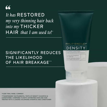 PHILIP KINGSLEY Density Hair Thickening Conditioner It has RESTORED my very thinning hair back into my THICKER HAIR that I am used to!